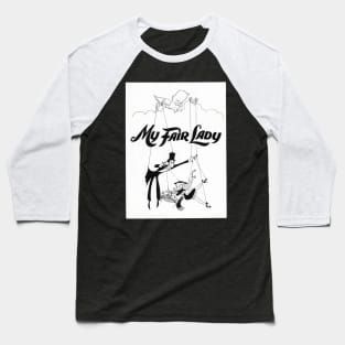 My Fair Lady Dool Baseball T-Shirt